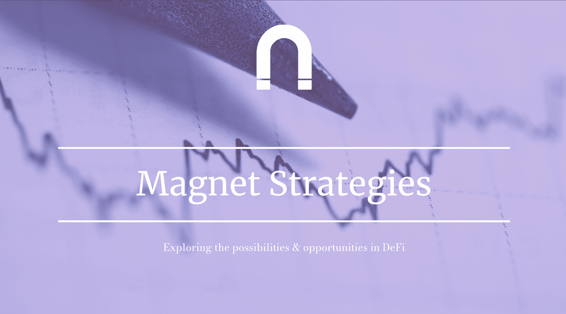 Magnet Strategies